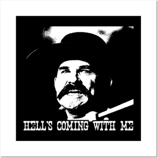 Tombstone Hells Coming With Me Posters and Art